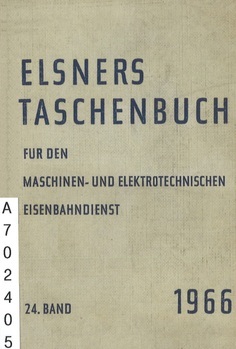 Elsners Taschenbuch für den Maschinen- und Elektrotechnischen Eisenbahndienst 24. Band 1966